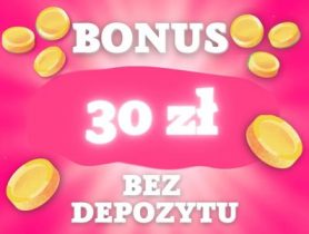 30 zł bez depozytu