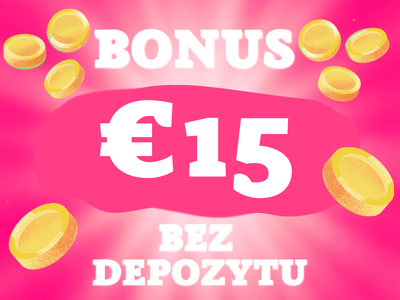 bonus 15 euro bez depozytu
