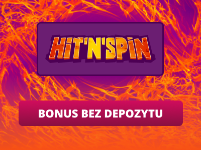 Hit’n’Spin bonus bez depozytu