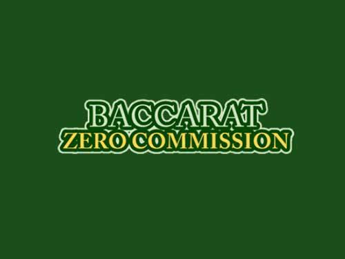 Baccarat Zero Comission
