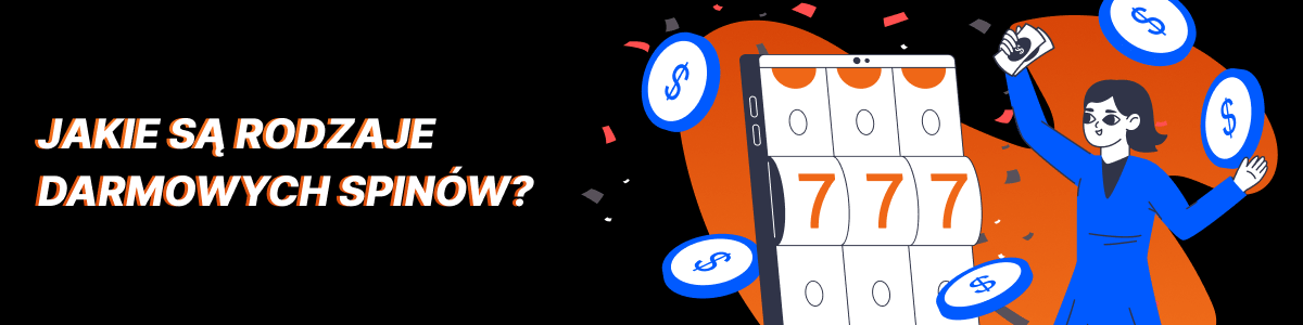 rodzaje darmowych spinow